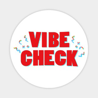 Vibe Check (Rainbow Patterns) Magnet